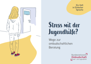 Stress mit der Jugendhilfe? Broschuere- Kinder und Jugendhilfe